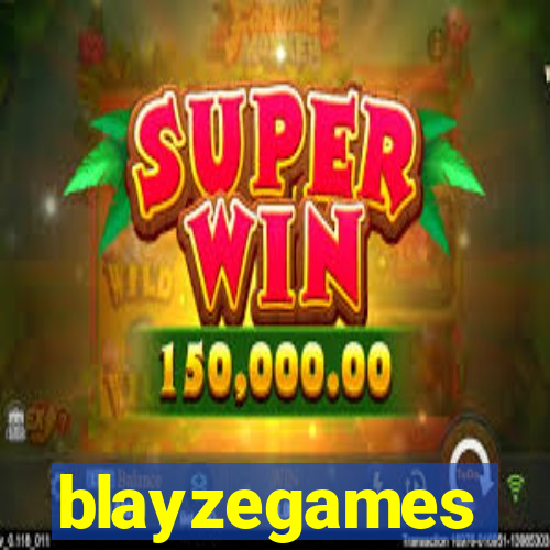 blayzegames