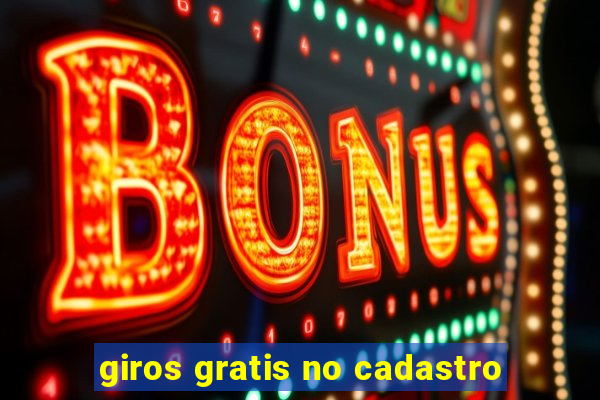 giros gratis no cadastro