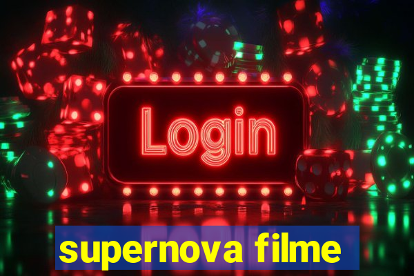 supernova filme