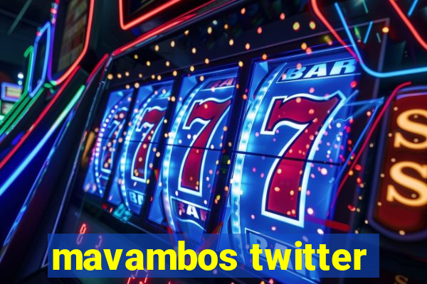 mavambos twitter