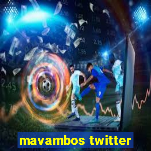 mavambos twitter