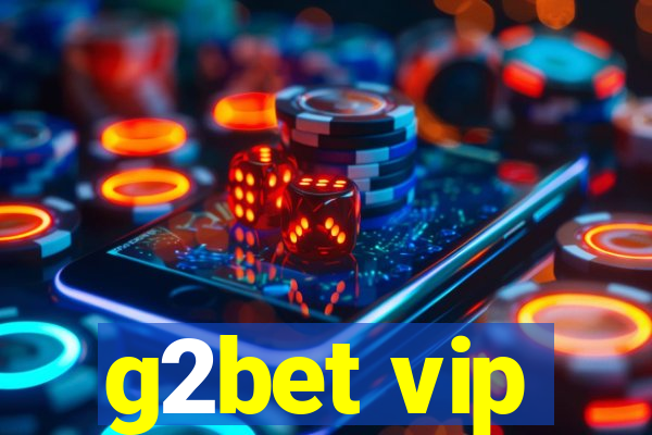 g2bet vip