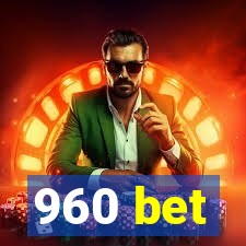 960 bet