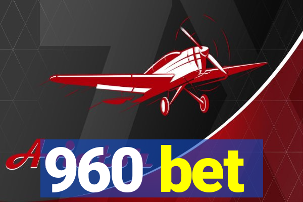 960 bet