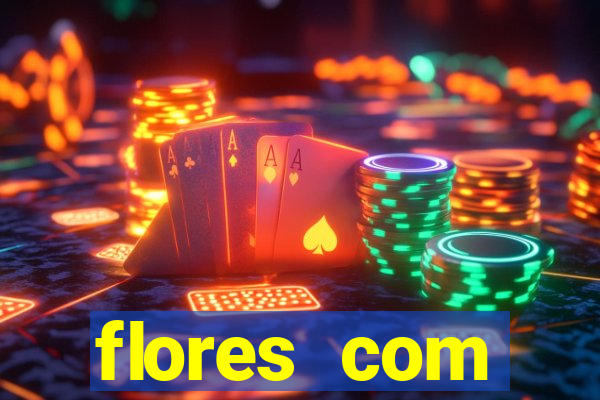 flores com significados negativos