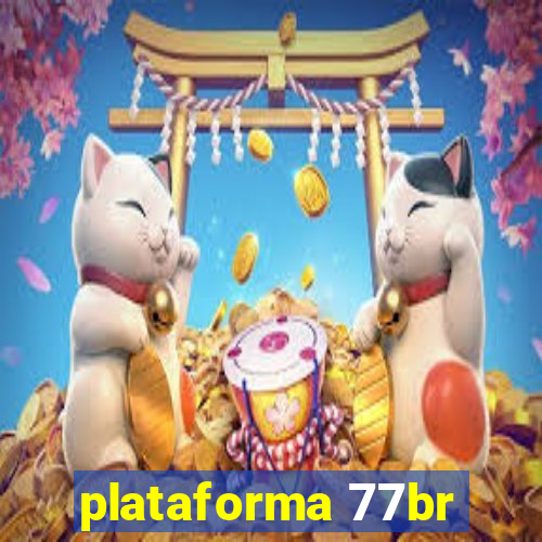 plataforma 77br