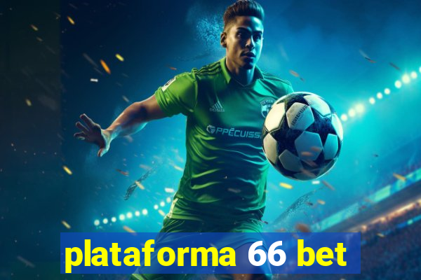 plataforma 66 bet