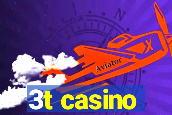 3t casino