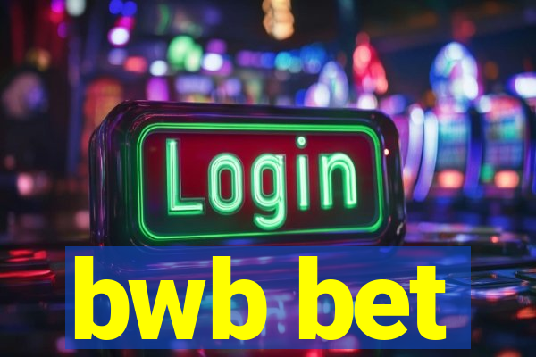 bwb bet