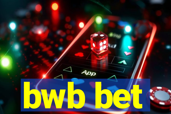 bwb bet