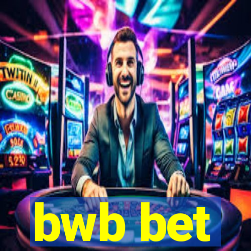 bwb bet