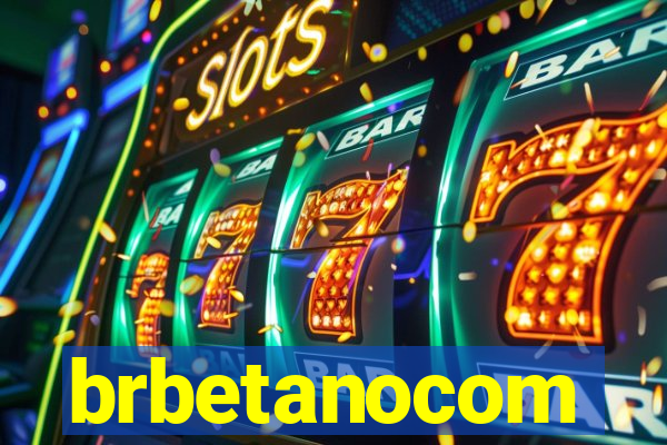 brbetanocom