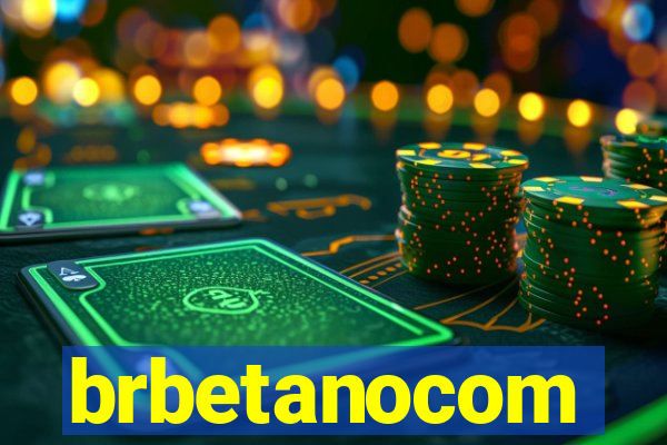 brbetanocom
