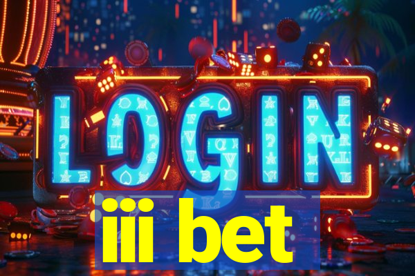 iii bet