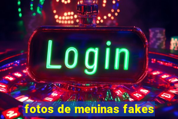 fotos de meninas fakes