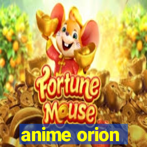 anime orion