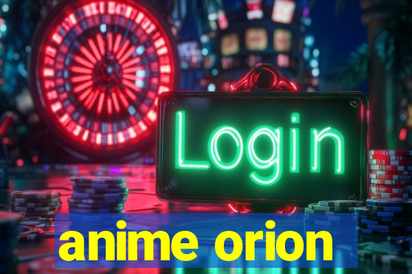 anime orion