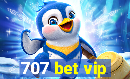 707 bet vip