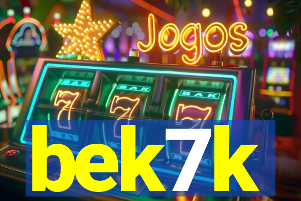 bek7k