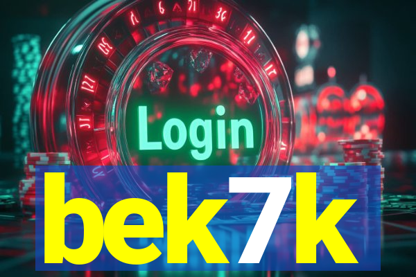 bek7k