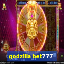 godzilla bet777