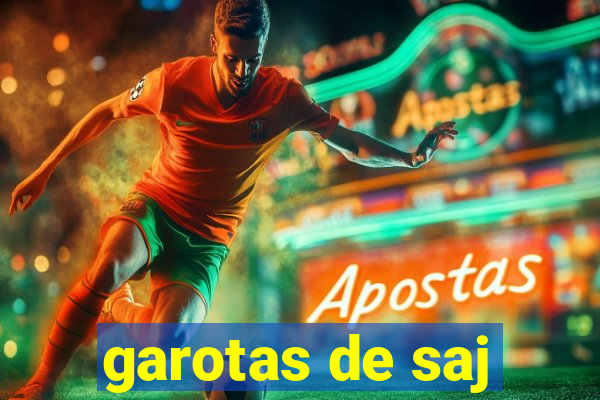garotas de saj