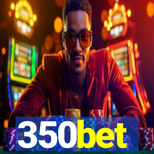 350bet