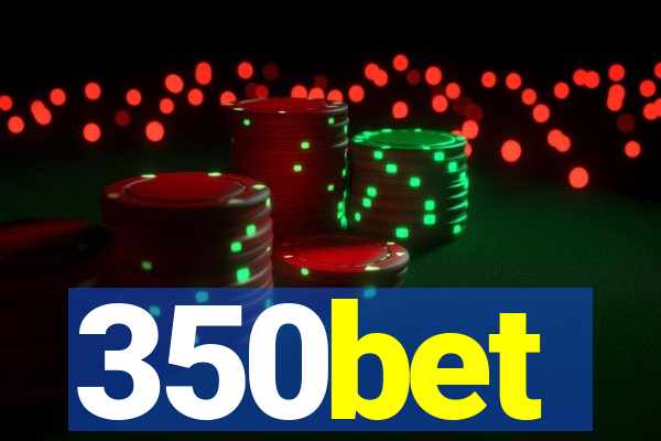 350bet