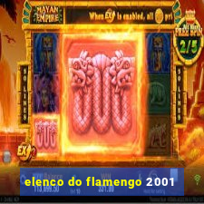 elenco do flamengo 2001