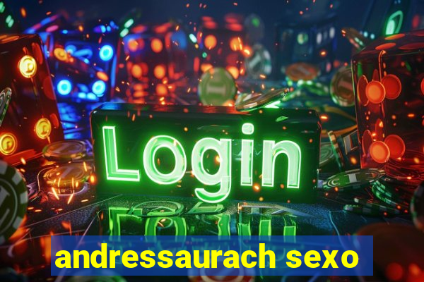 andressaurach sexo