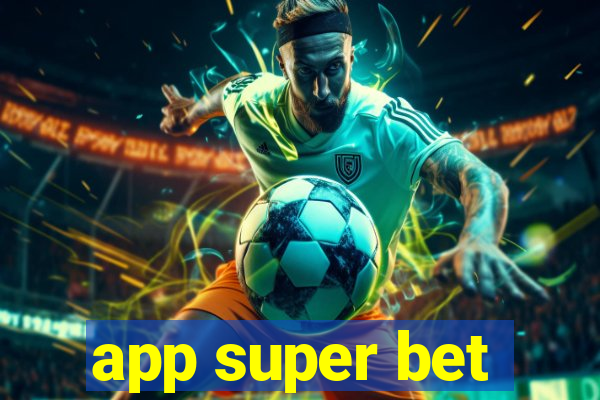 app super bet