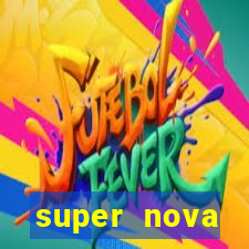 super nova itabirito itabirito portal supernova.com.br