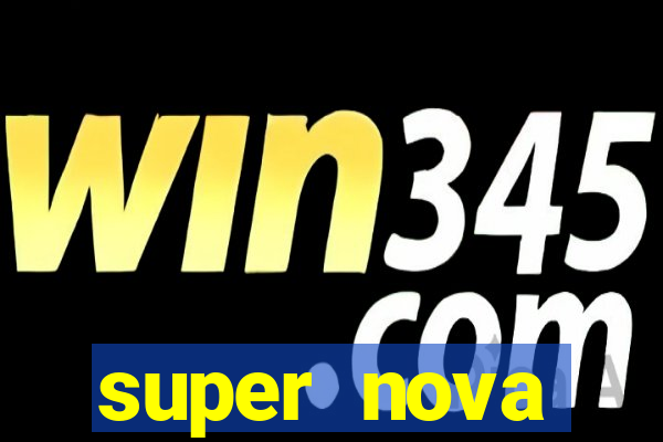 super nova itabirito itabirito portal supernova.com.br