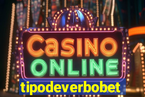 tipodeverbobet