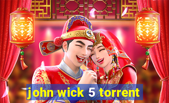 john wick 5 torrent