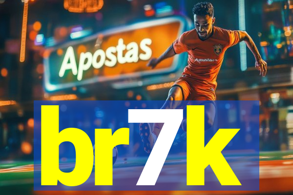 br7k