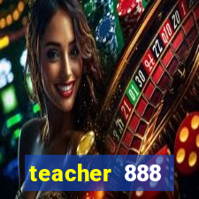 teacher 888 plataforma login