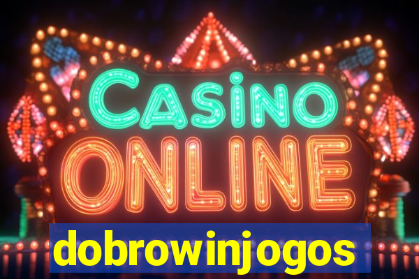 dobrowinjogos