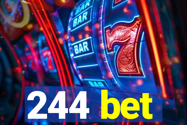 244 bet