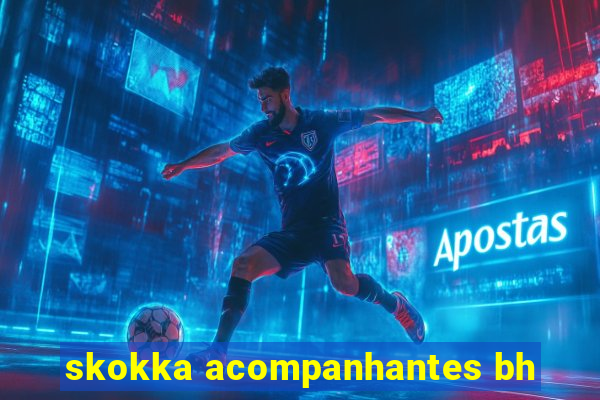 skokka acompanhantes bh