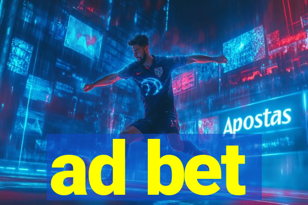 ad bet