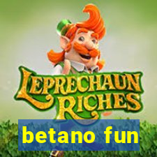 betano fun