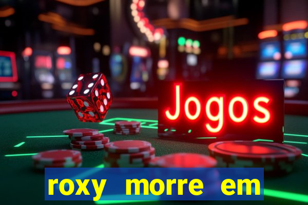 roxy morre em kingsman 2