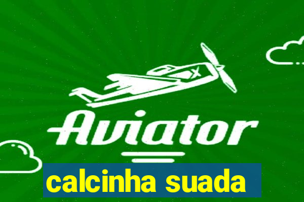 calcinha suada