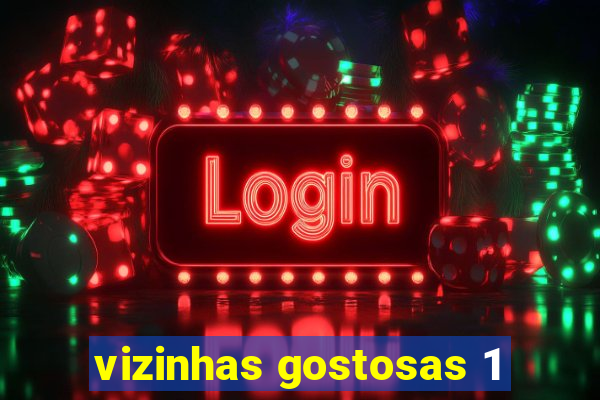vizinhas gostosas 1