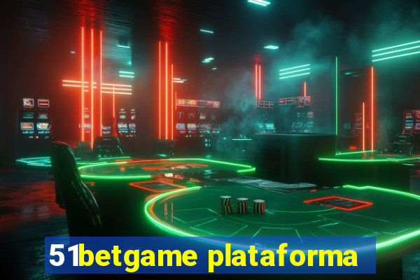 51betgame plataforma