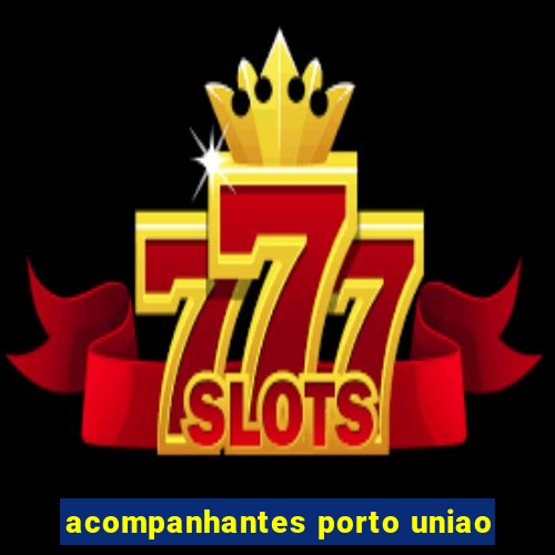acompanhantes porto uniao