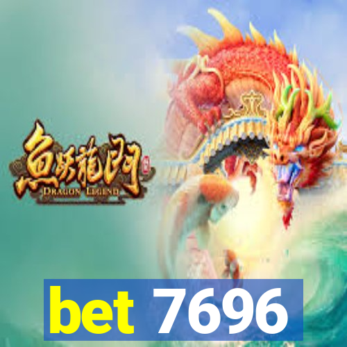 bet 7696