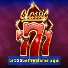br555bet reclame aqui