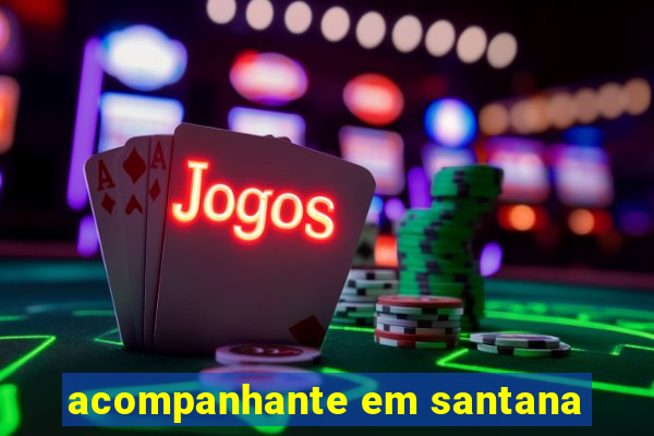 acompanhante em santana